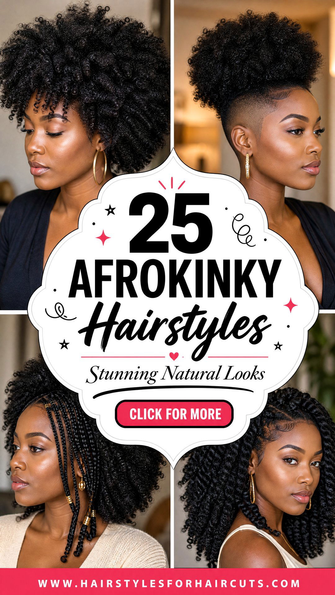 25 Afrokinky Hairstyles for Stunning Natural Looks - 25 Afrokinky Hairstyles for Stunning Natural Looks