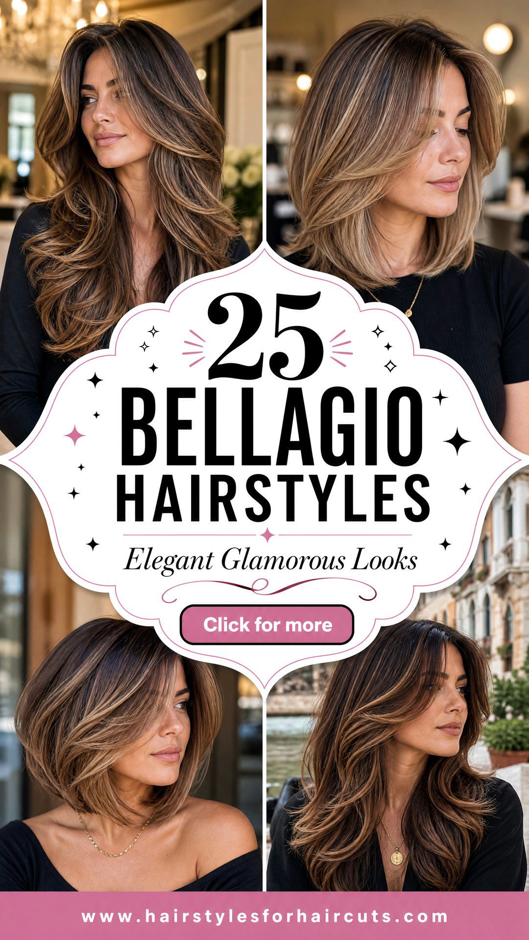 25 Bellagio Hairstyles for Elegant Glamorous Looks - 25 Bellagio Hairstyles for Elegant, Glamorous Looks