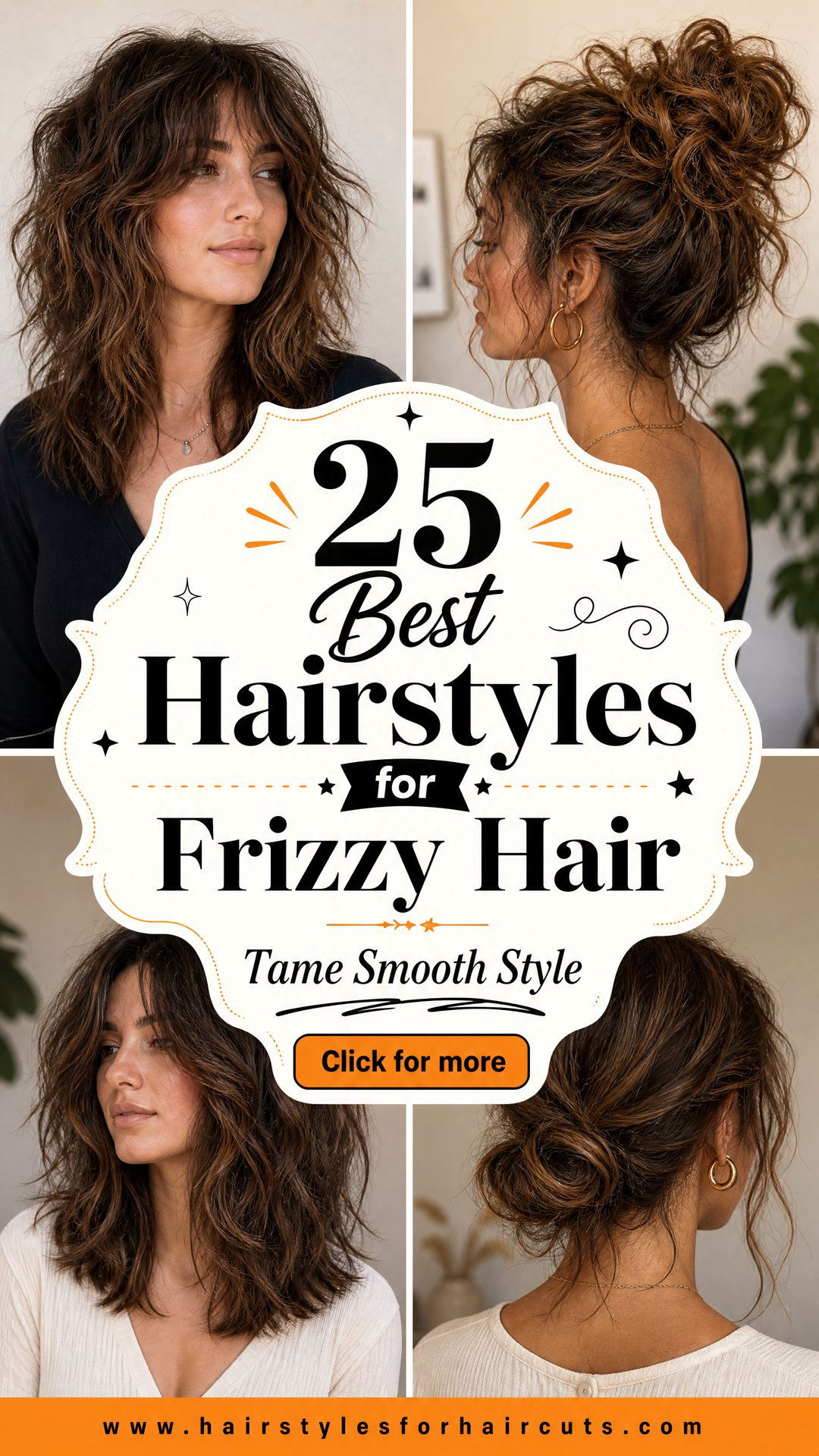 25 Best Hairstyles for Frizzy Hair to Tame and Style - 25 Best Hairstyles for Frizzy Hair to Tame & Style