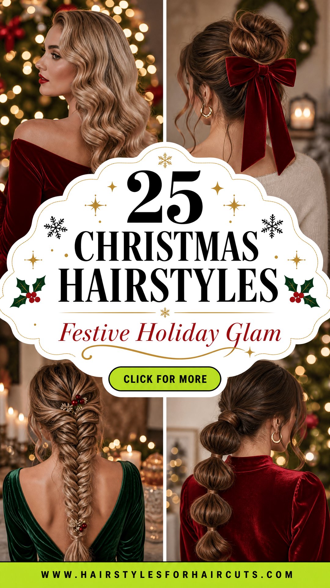 25 Christmas Hairstyles Festive Looks for the Holidays - 25 Christmas Hairstyles: Festive Looks for the Holidays