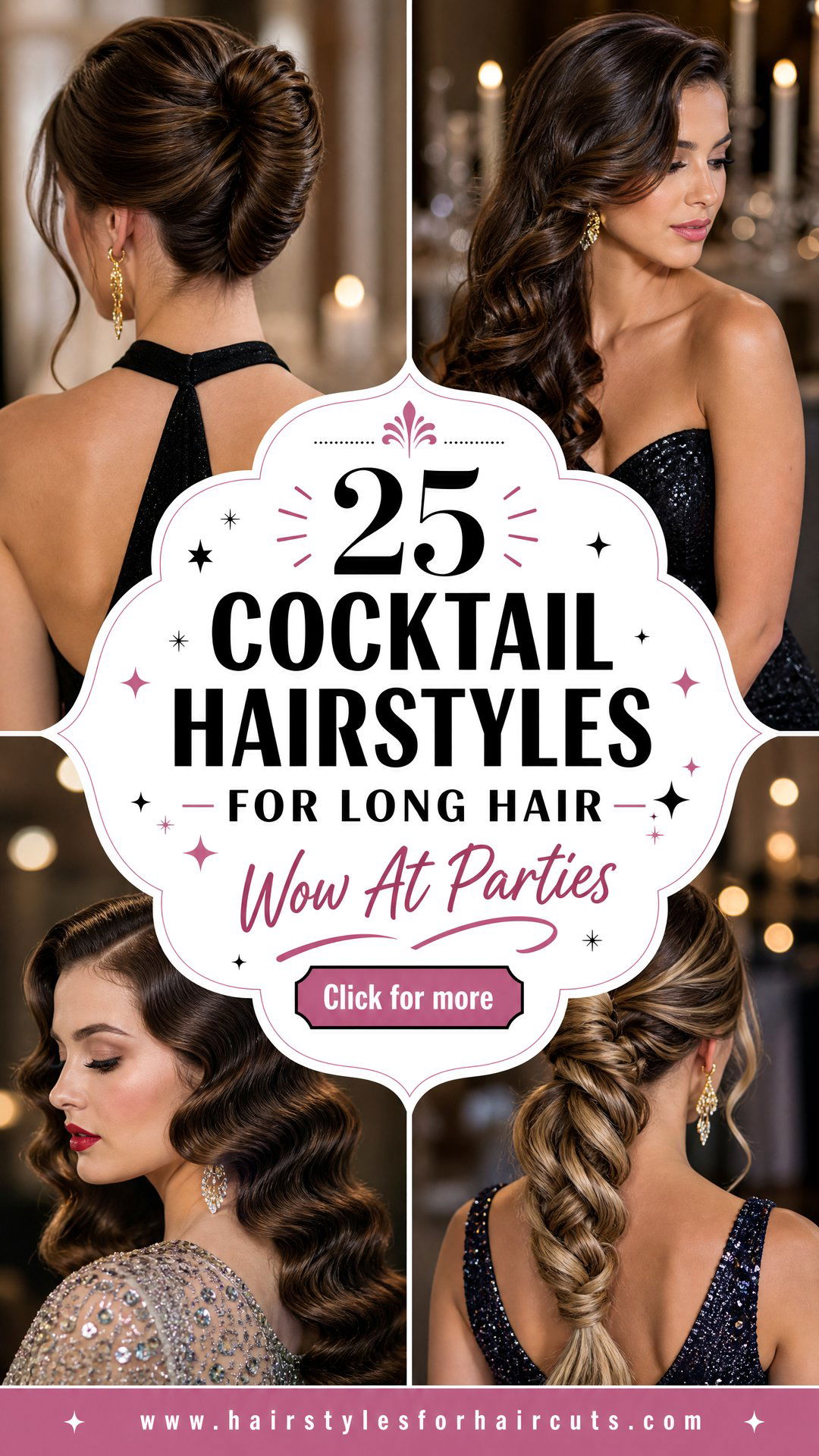 25 Cocktail Hairstyles for Long Hair to Wow at Parties - 25 Cocktail Hairstyles for Long Hair to Wow at Parties