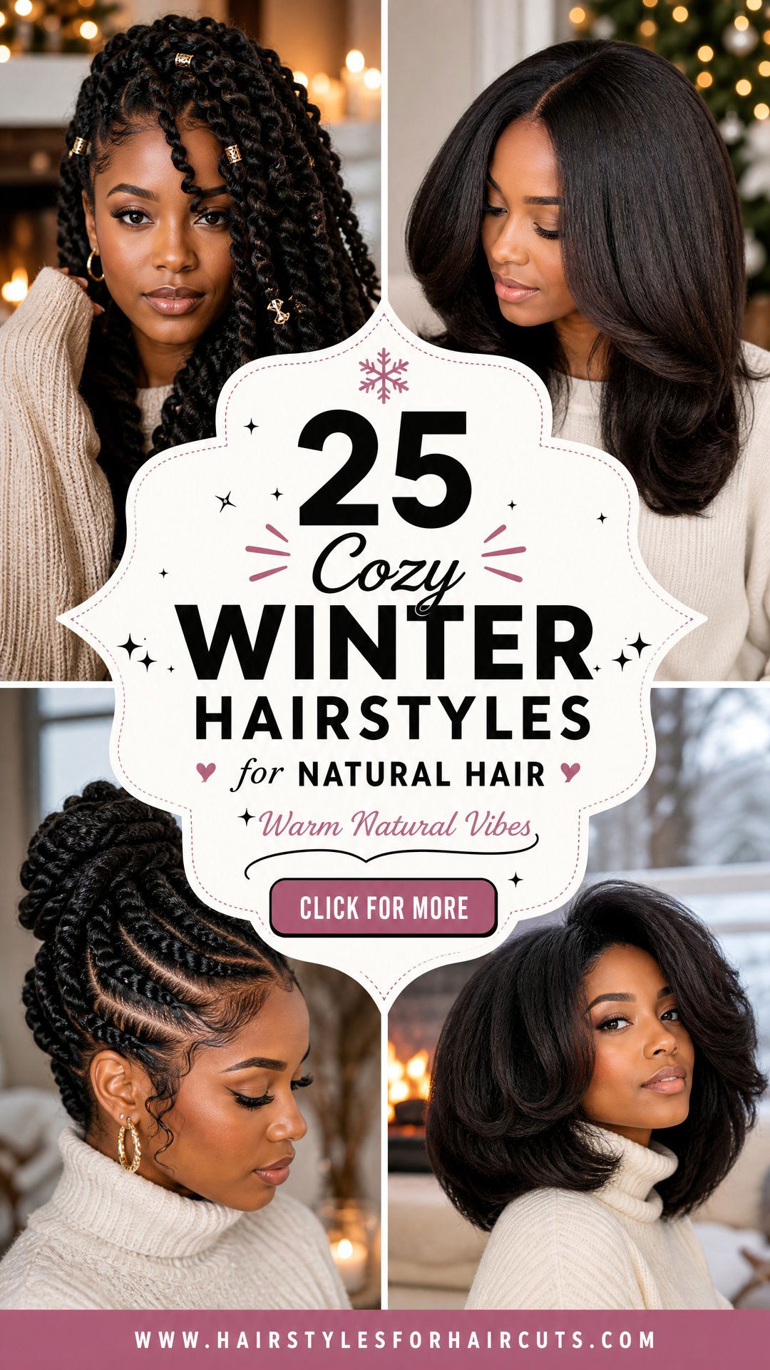 25 Cozy Winter Hairstyles for Natural Hair to Try - 25 Cozy Winter Hairstyles for Natural Hair to Try