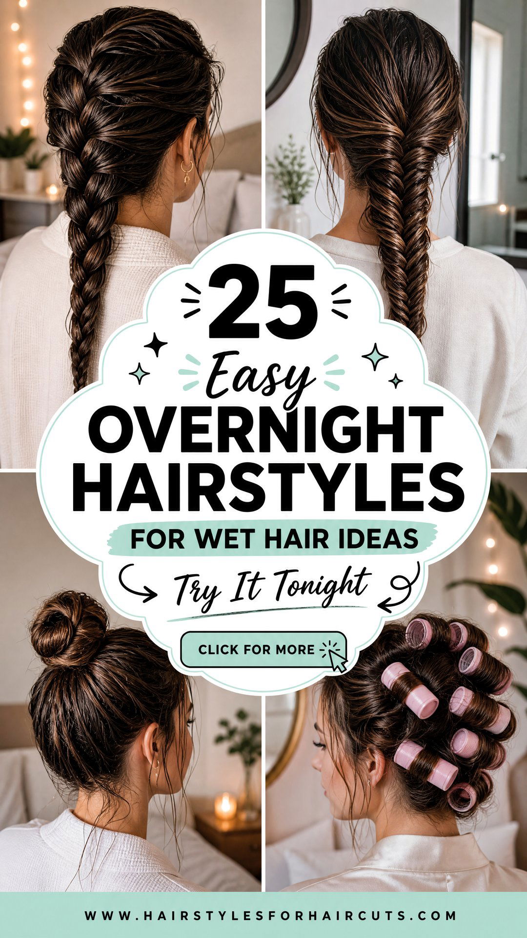 25 Easy Overnight Hairstyles for Wet Hair to Try Tonight - 25 Easy Overnight Hairstyles for Wet Hair to Try Tonight