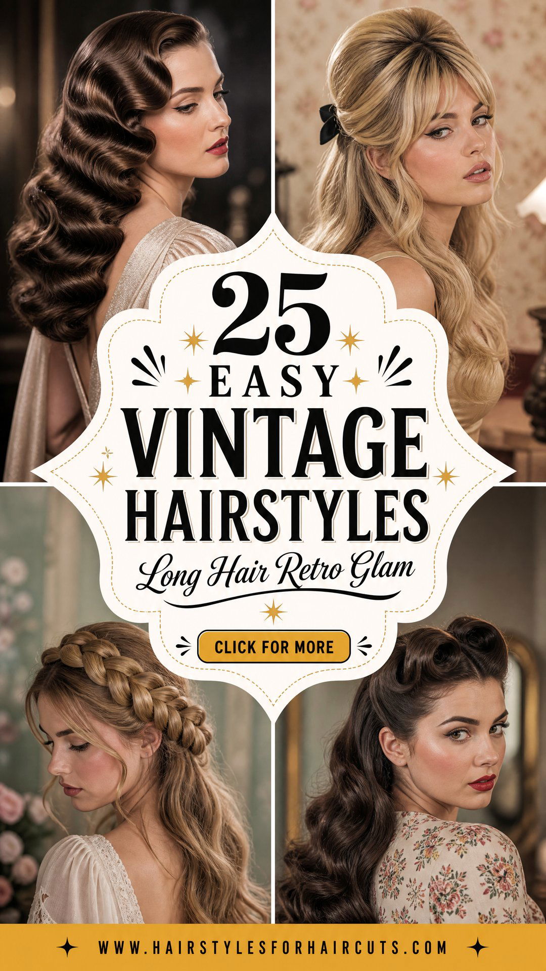 25 Easy Vintage Hairstyles for Long Hair to Try - 25 Easy Vintage Hairstyles for Long Hair to Try