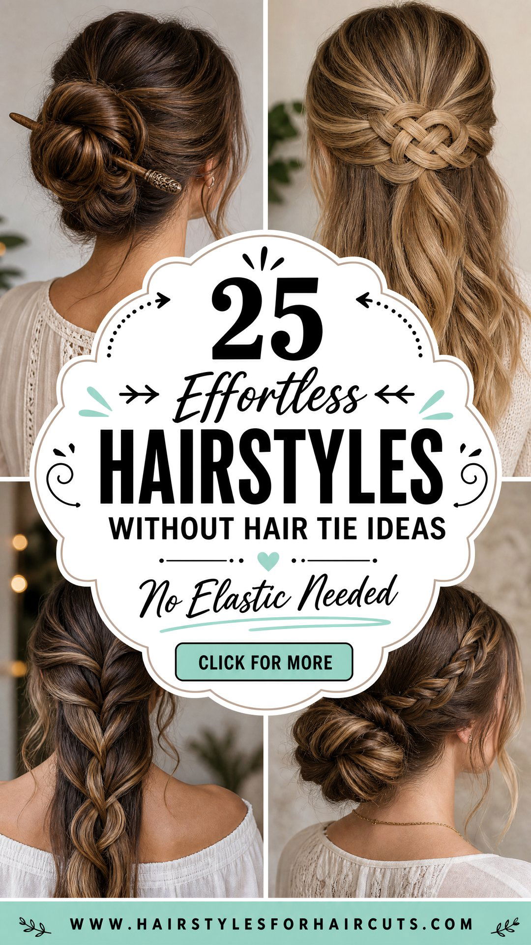 25 Effortless Hairstyles Without Hair Tie Ideas - 25 Effortless Hairstyles Without Hair Tie Ideas