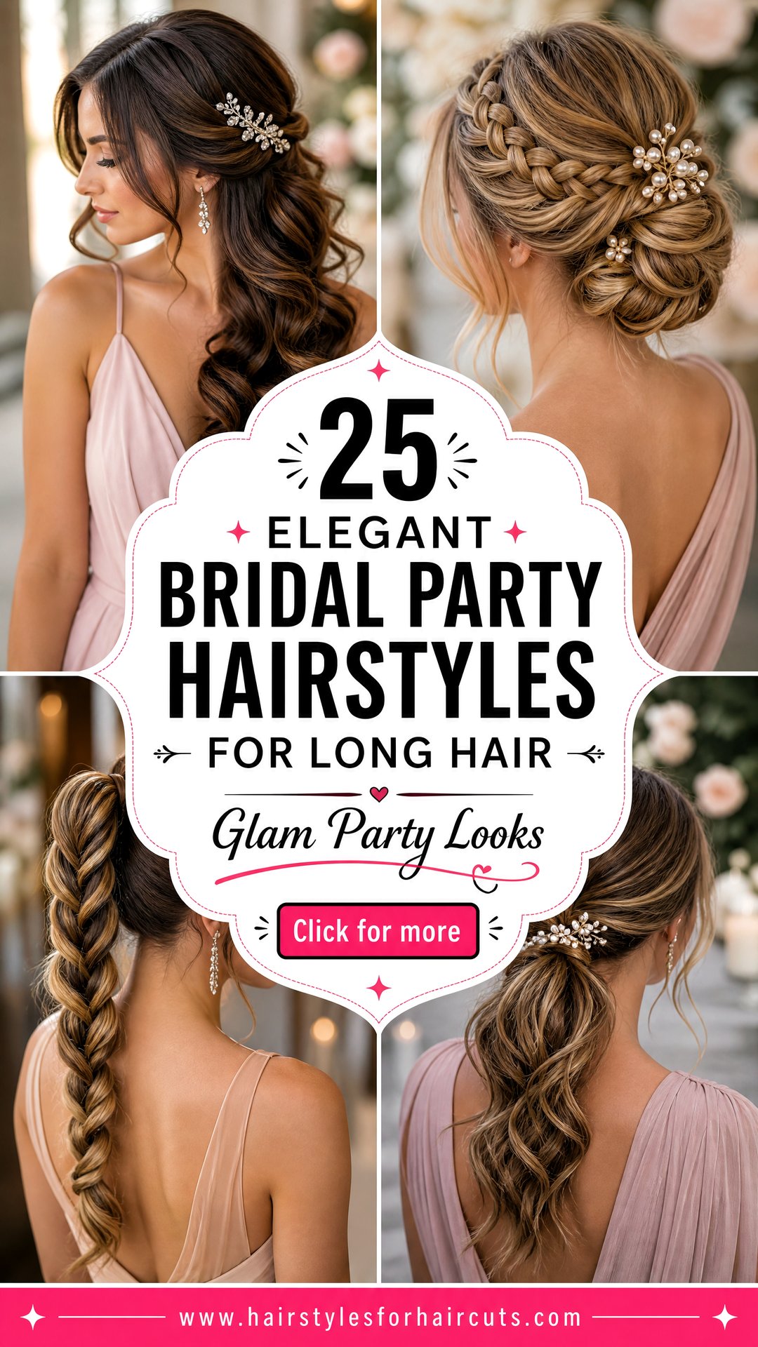 25 Elegant Bridal Party Hairstyles for Long Hair Ideas - 25 Elegant Bridal Party Hairstyles for Long Hair Ideas