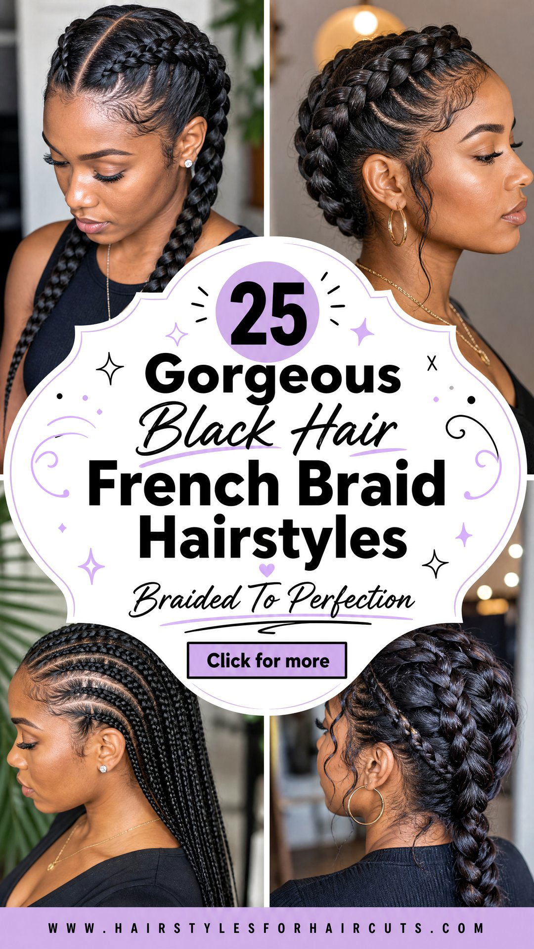 25 Gorgeous Black Hair French Braid Hairstyles to Try - 25 Gorgeous Black Hair French Braid Hairstyles to Try