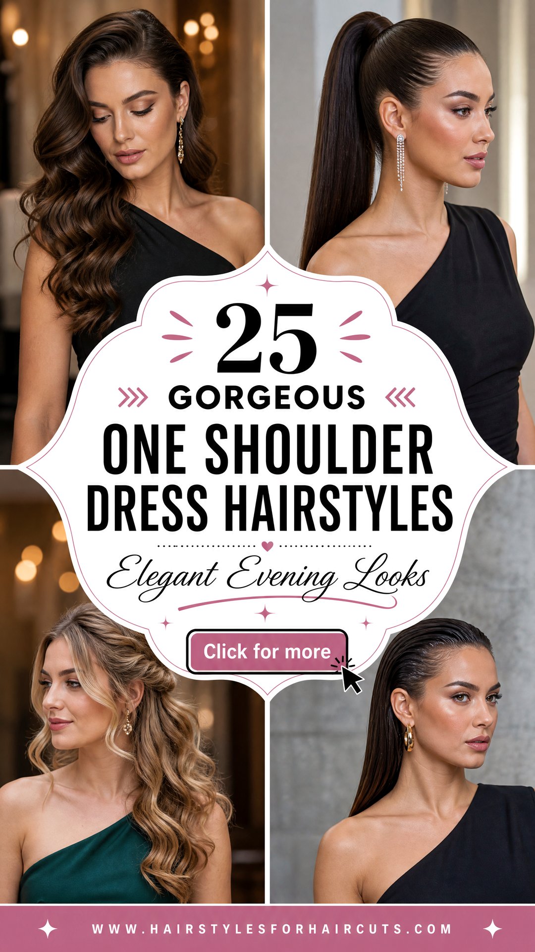 25 Gorgeous Hairstyles for One Shoulder Dress Looks - 25 Gorgeous Hairstyles for One Shoulder Dress Looks