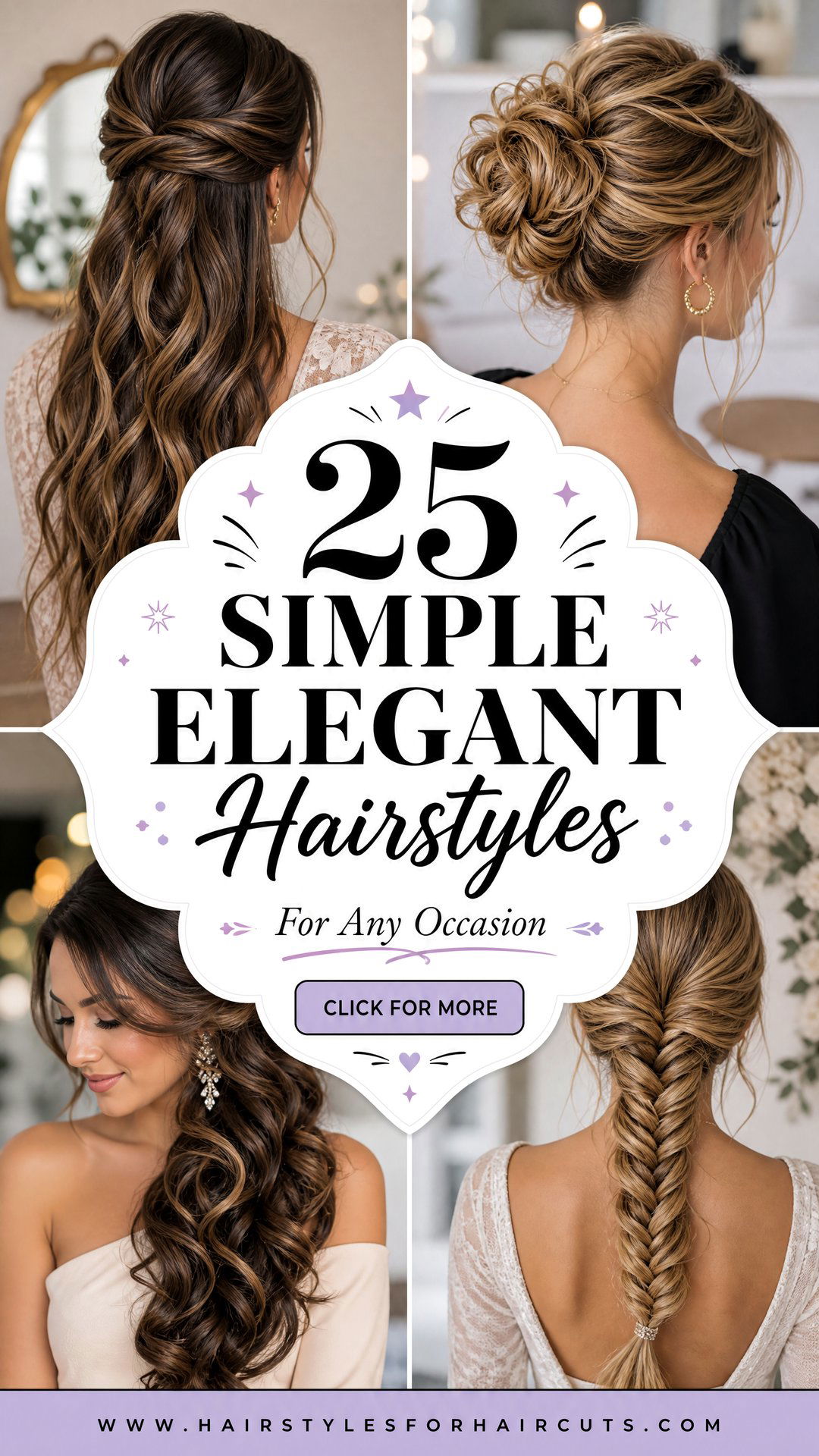 25 Simple Elegant Hairstyles for Any Occasion - 25 Simple Elegant Hairstyles for Any Occasion