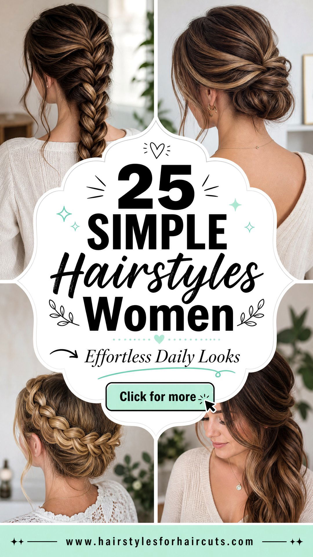 25 Simple Hairstyles Women Will Love for Every Day - 25 Simple Hairstyles Women Will Love for Every Day