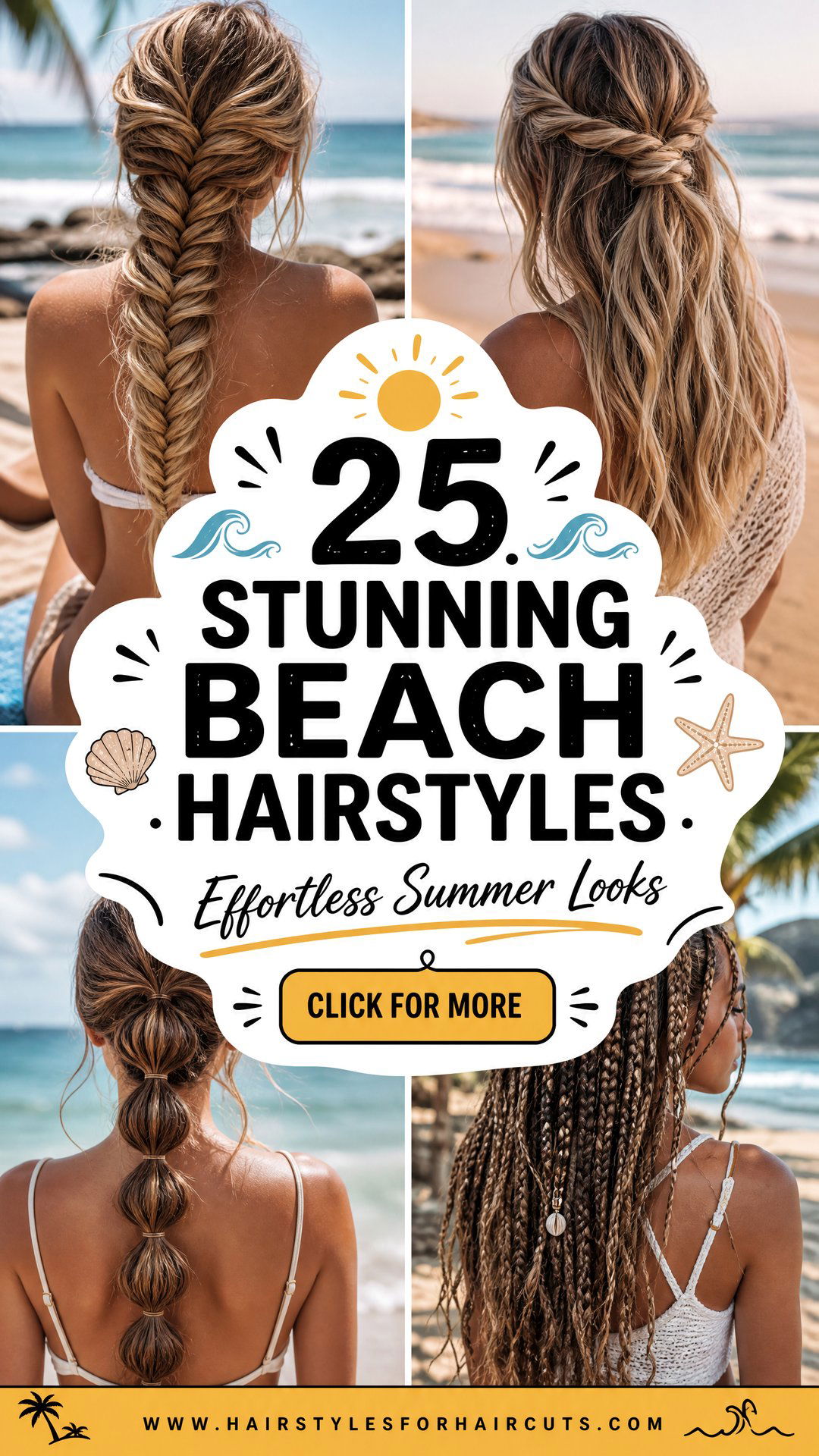 25 Stunning Beach Hairstyles for Effortless Summer Looks - 25 Stunning Beach Hairstyles for Effortless Summer Looks