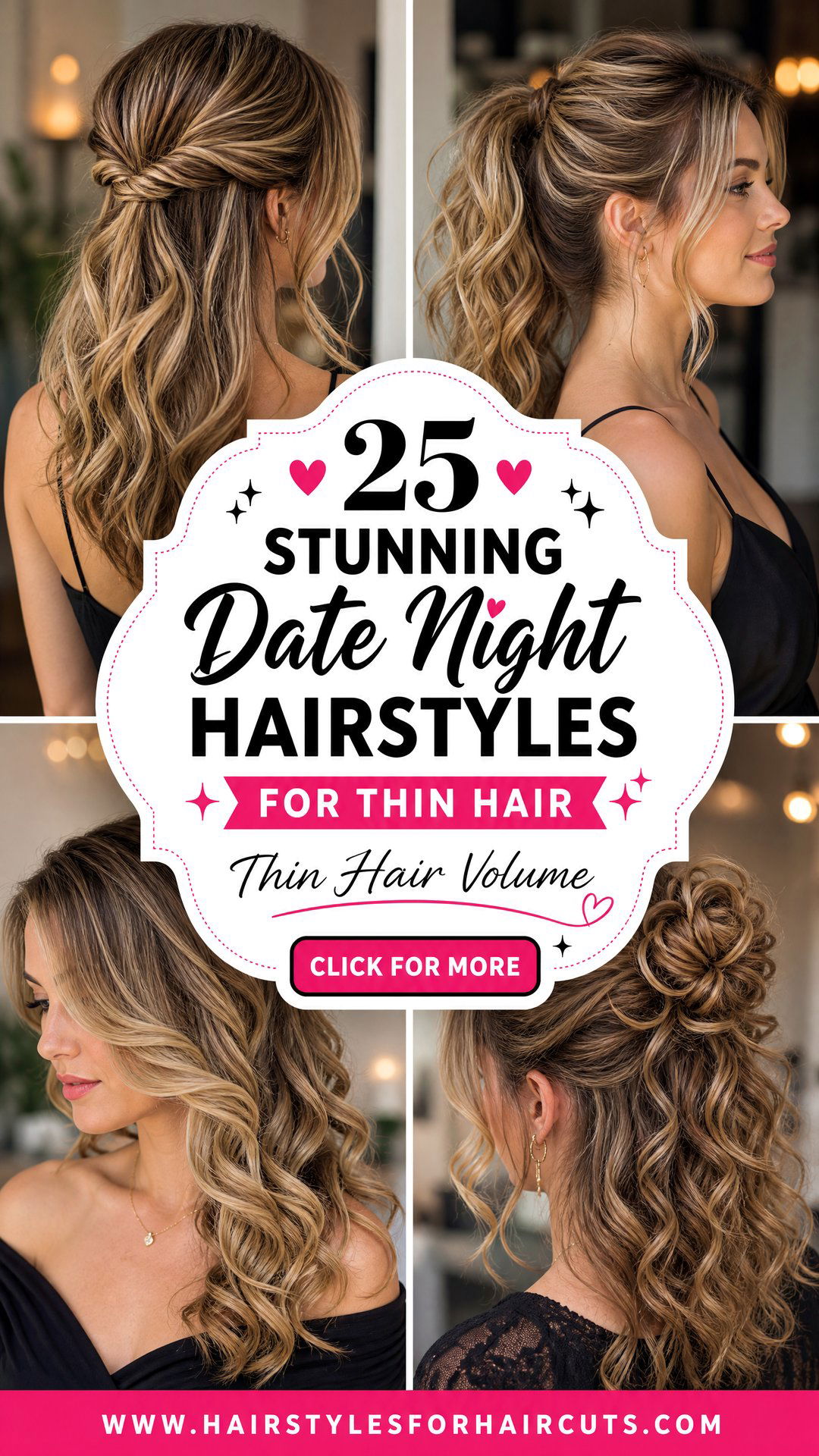 25 Stunning Date Night Hairstyles for Thin Hair - 25 Stunning Date Night Hairstyles for Thin Hair