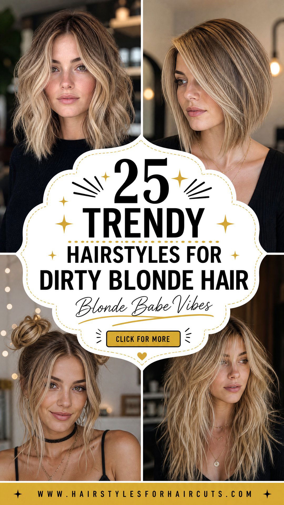 25 Trendy Hairstyles for Dirty Blonde Hair to Inspire You - 25 Trendy Hairstyles for Dirty Blonde Hair to Inspire You